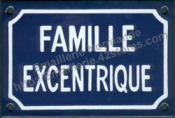 French enamel sign (10x15cm) Excentric family