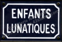 French enamel sign (10x15cm) Lunatic children